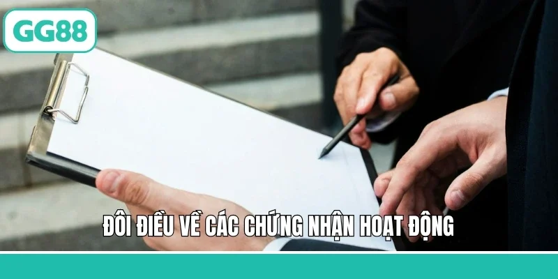 Đôi điều về các chứng nhận hoạt động
